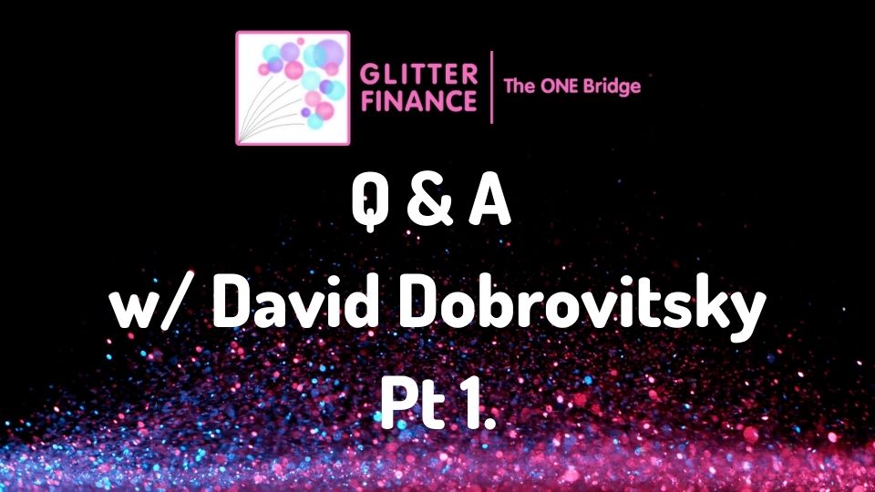 Q&A with Glitter Finance CEO David Dobrovitsky - Part 1 image