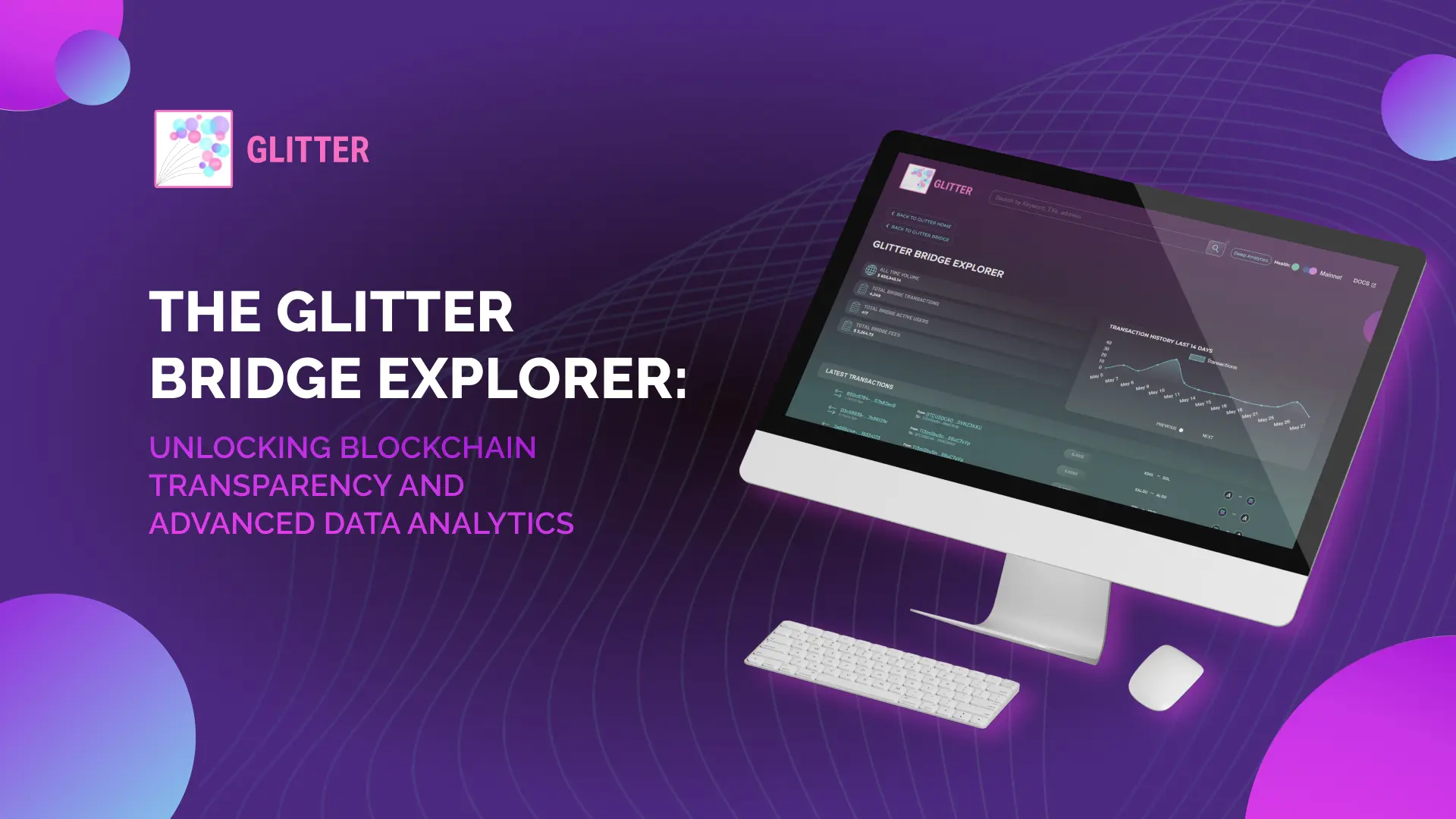 The Glitter Bridge Explorer: Unlocking Blockchain Transparency and Advanced Data Analytics