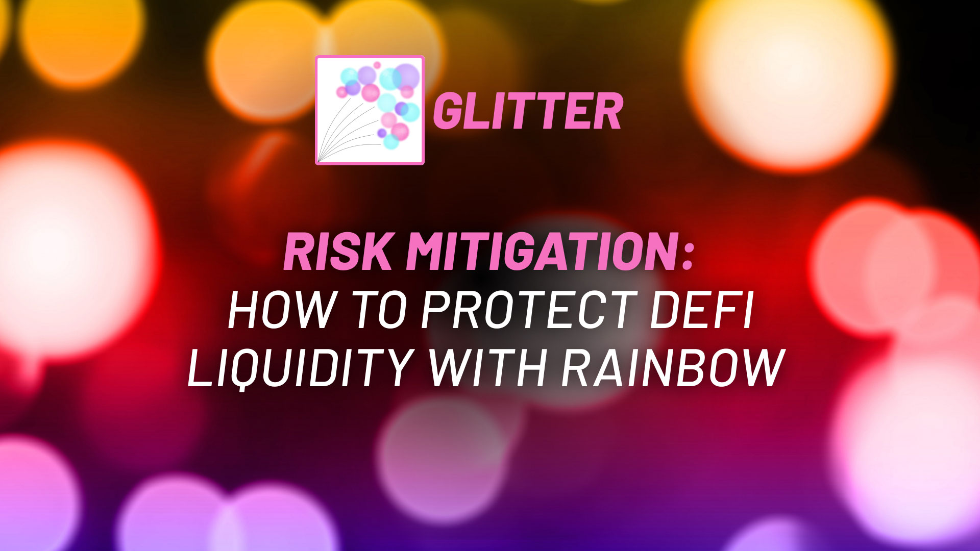 Risk Mitigation: How to Protect DeFi Liquidity with Rainbow image